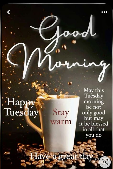 Tuesday Morning Wishes, Good Morning Happy Tuesday, Tuesday Quotes Good Morning, Coffee Quotes Morning, Good Morning Winter, Good Morning Cartoon, Tuesday Blessings, Good Night Prayer Quotes, Good Morning Tuesday