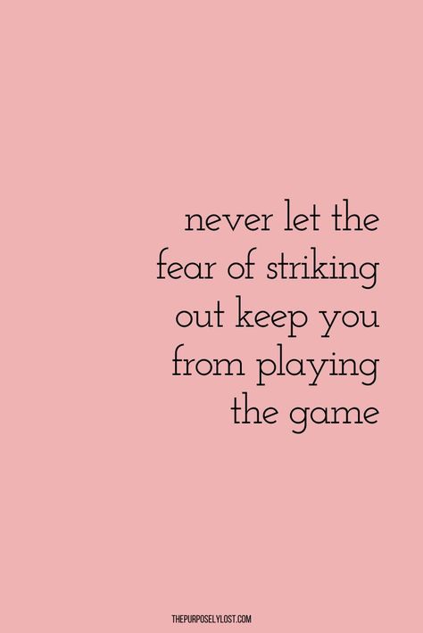 Never Let The Fear Of Striking Out, Whiteboard Quotes, Musical Lessons, Travel Local, Game Day Quotes, Resilience Quotes, Inspiration For The Day, Fear Quotes, L Quotes