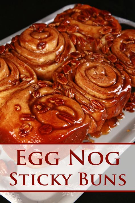 Eggnog Cinnamon Rolls, Egg Nogg, Sticky Buns Recipe, Christmas Morning Brunch, Winter Holiday Recipes, Sticky Bun, Sticky Buns Recipes, Morning Brunch, Buns Recipe