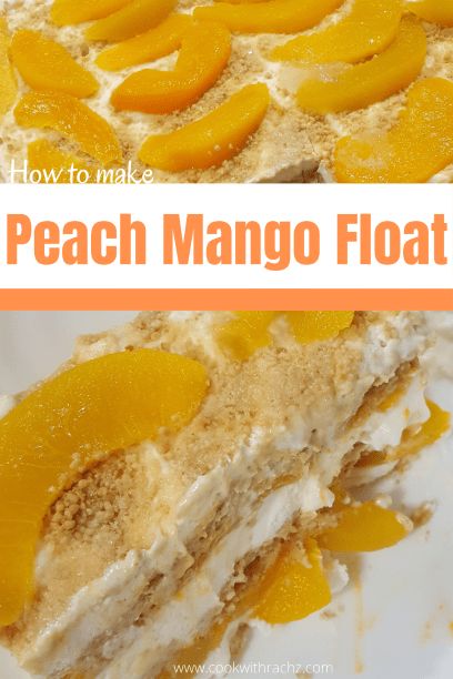 Peach Mango Float - cookwithrachz Mango Graham Float, Peach Mango Pie, Mango Float, Meals From Scratch, Bake Sweets, Float Recipes, Filipino Food Dessert, No Bake Recipe, Chocolate Cupcakes Moist