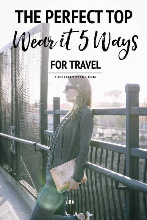 Travel outfit ideas | Travel clothing for Europe | Comfortable travel clothes for women | Packing light for travel | Carry on packing | Multiway top | Versatile sweater #clothing #sweater #cardigan via @thebellevoyage Multiway Top, Travel Outfit Ideas, Travel Sweater, China Travel Guide, Summer Packing, Carry On Packing, Versatile Sweater, Travel Clothing, Travel Clothes