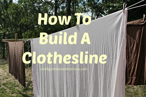 How To Build A Clothesline | Intelligent Domestications Cinnamon Sugar Crescent Rolls, Diy Clothesline Outdoor, Diy Clothesline, Clothesline Outdoor, Outdoor Clothes Lines, Clothesline Diy, Clothes Lines, Snack Hacks, Shade Ideas