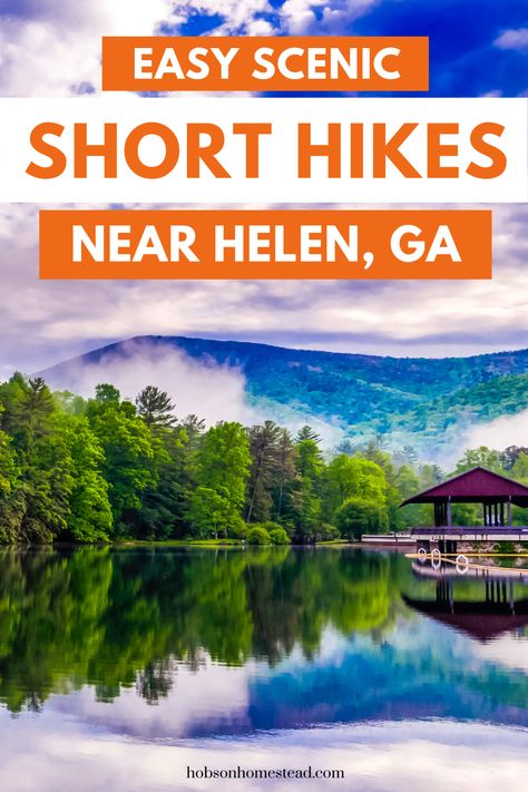 Easy Scenic Short Hikes Near Helen, Georgia - The Hobson Homestead South Carolina Lighthouses, Natural Springs In Florida, Hiking In Georgia, Helen Georgia, Helen Ga, Chattahoochee River, Florida Springs, North Georgia Mountains, Cheap Things To Do