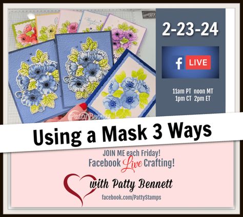 Patty Bennett, Decorative Masks, Card Making Ideas, Free Stamps, Card Crafting, Beauty Mask, Beauty Bundle, Facebook Live, Business Pages