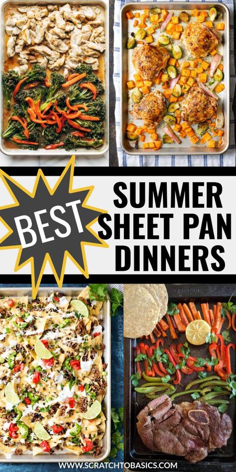 Try these amazing summer sheet pan meals tonight! Perfect for when you want a quick and easy weeknight dinner with easy cleanup. Less time cooking means more time having summer fun with your family! Who knew it could be this simple? #scratchtobasics #weeknightdinner #summerdinner Sheet Pan Summer Dinners, Summer One Pan Dinners, Summer Sheet Pan Meals, One Pan Summer Meals, Easy Summer Sheet Pan Dinners, Summer Sheet Pan Dinner Ideas, Summer Sheet Pan Dinners, Summer Supper Ideas Families, Easy Summer Weeknight Dinners