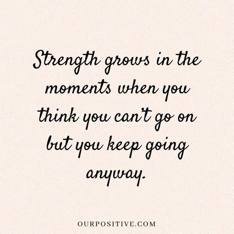 Quotes On Strength, Inspirational Quotes For Teens, Perseverance Quotes, Times Quotes, Inspirational Quotes About Strength, Forgiveness Quotes, 15th Quotes, 20th Quote, Motiverende Quotes