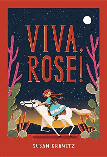 The Middle School Book to Read in 2017: Viva Rose! Sydney Taylor, Jewish Books, Get Her Back, Book Jacket, House Book, Middle Grades, Book Awards, Old West, Ebook Pdf