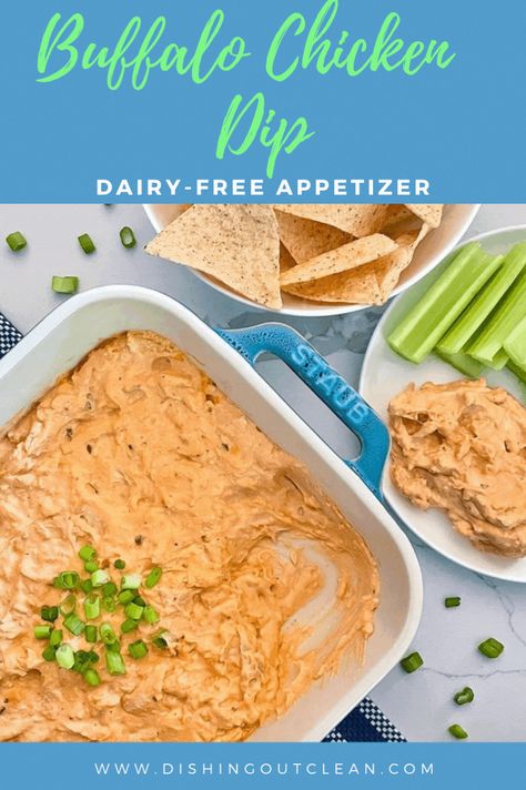 Dairy-Free Buffalo Chicken Dip by Dishing Out Clean Non Dairy Buffalo Chicken Dip, Dairy Free Chicken Wing Dip, Dairy Free Buffalo Chicken Dip, Dairy Free Buffalo Chicken, Dairy Free Dip Recipes, Baked Buffalo Chicken Dip, Paleo Buffalo Chicken, Healthy Buffalo Chicken Dip, Dairy Free Dips