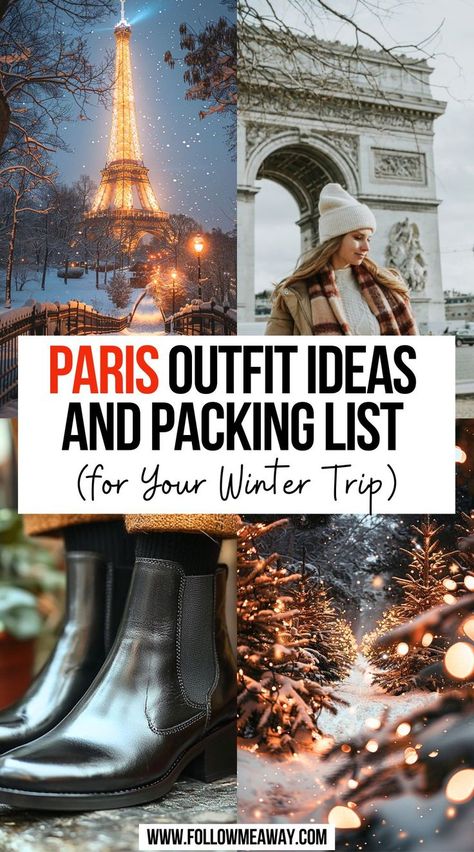 Paris Outfit Ideas And Packing List for Your Winter Trip Winter Snow Fashion Outfits, Weekend In Paris Outfits Winter, France In December Outfits, Paris Outfit December, Winter Outfits For Paris Travel Wardrobe, Paris Winter Outfit Ideas 2024, Paris Fashion In Winter, What To Wear To Paris In Winter, What To Pack For Paris In December