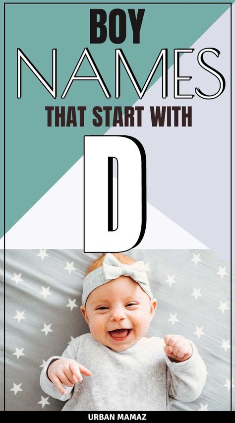 Boy Names That Start With D - Urban Mamaz D Baby Names, D Boy Names, Baby Biy Names, Baby Name Signs For Nursery, Baby Names Unique Uncommon, Nature Baby Names, Name Signs For Nursery, Newborn Baby Hacks, Gamer Names