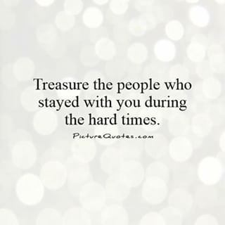 Treasure the people who stayed with you during the hard times. Treasure People Quotes, Friend Support Quotes Hard Times, Friends During Hard Times Quotes, Stay Strong Best Friend Quotes, Hard Times Reveal True People, Check On The Strong Friend Quotes, Friend Going Through Hard Time, Quotes To Help A Friend Stay Strong, True Friends In Difficult Times