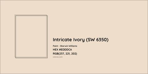 HEX #EDDDCA Intricate Ivory (SW 6350) Paint Sherwin Williams - Color Code Pantone Tcx, Analogous Color Scheme, Paint Color Codes, Rgb Color Codes, Hexadecimal Color, Rgb Color Wheel, Choosing Paint Colours, Ppg Paint, Monochromatic Color Palette