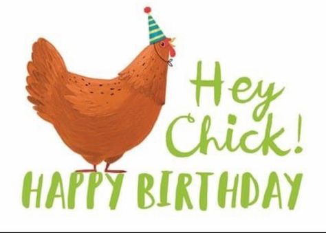 Happy Birthday Chicken, Birthday Chicken, Happy Birthday Humorous, Happy Bday Wishes, Best Birthday Quotes, Happy Birthday Quotes Funny, Birthday Wishes Messages, Birthday Wishes Funny, Happy Birthday Meme