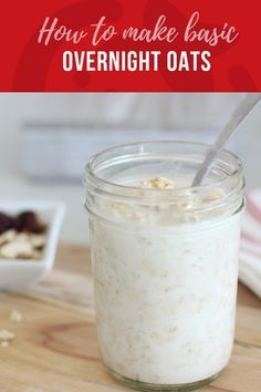 Making Overnight Oats, Plain Overnight Oats Recipe, Kids Overnight Oats, Overnight Oats For One, Overnight Oats For Kids, Basic Overnight Oats, Overnite Oats, Basic Overnight Oats Recipe, Oats With Yogurt