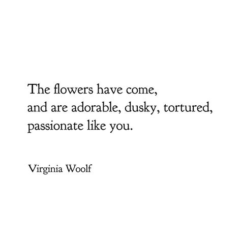 Virginia Woolf Love Quotes, Virginia Woolf Vita Sackville West Letters, Virginia And Vita, Virginia Woolf Love Poems, Virginia And Vita Letters, Virginia Woolf Love Letters, Vita Sackville West Quotes, Vita Sackville West Virginia Woolf, Virginia Woolf Letter