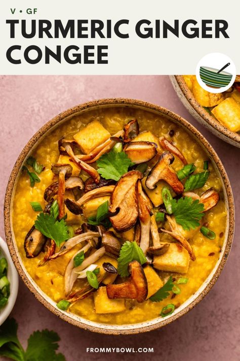 This Turmeric Ginger Congee is infused with fresh ginger and warm Indian spices, then served with crispy mushrooms and tofu. Make it in the Instant Pot or on the stove for cozy winter meals! Vegan, Gluten-Free. Cozy Winter Meals, Crispy Mushrooms, Meals Vegan, Baked Mushrooms, Winter Meals, Garlic Green Beans, Kimchi Fried Rice, Ginger Turmeric, Baked Tofu