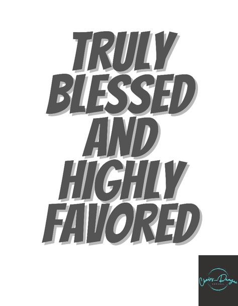 Truly blessed highly favored t-shirts and apparel, magnets Biblical Lifestyle, Blessed And Highly Favored, Boss Lifestyle, Future Board, Highly Favored, Biblical Encouragement, Amazing Inspirational Quotes, Inspo Quotes, Quotes Prayer