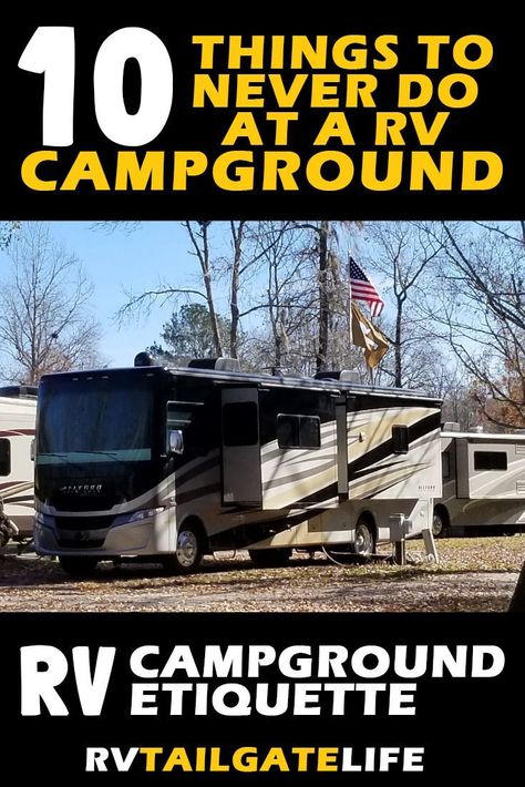 Do you know the rules of RV campground etiquette? Here are things to never do in an RV campground - both written and unwritten rules. Make sure that you and everyone around you has an awesome RV camping trip! #RV #RVlife Lightweight Camping Gear, Couple Tumblr, Rv Camping Trips, Unwritten Rules, Rv Camping Checklist, Car Table, Alternative Living, Camper Kitchen, Camping Diy