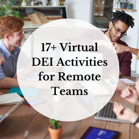 17+ Virtual DEI Activities for Remote Teams - Unexpected Virtual Tours Virtual Engagement Activities, Dei Activities For Adults, Remote Team Building Games, Remote Team Building Activities, Virtual Games For Work, Name Games For Kids, Inclusion Activities, Group Activities For Adults, Teamwork Games