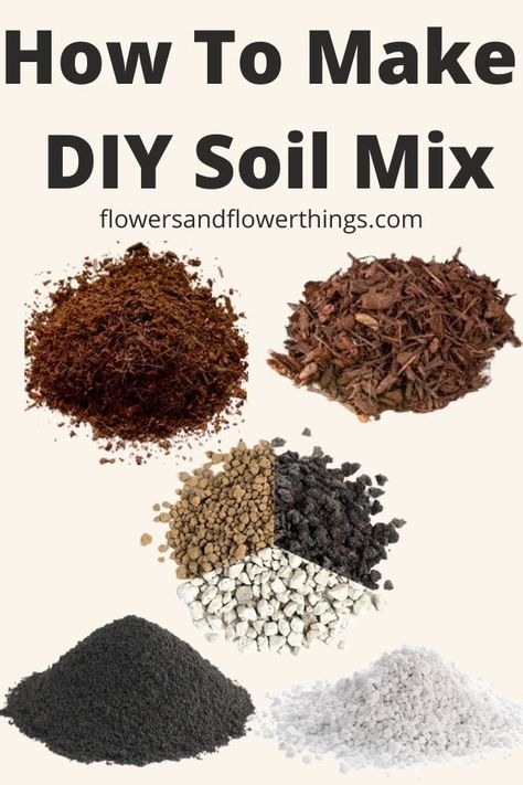 How To Make DIY Soil Mix | Flowersandflowerthings Homemade Soil Mixture, Bonsai Soil How To Make, Diy Potting Soil House Plants, Houseplant Soil Recipe, Best Soil Mix For Indoor Plants, Bonsai Soil Mixture, Cactus Soil Mix Diy, Diy Soil Mix For Indoor Plants, Succulent Soil Mix Diy