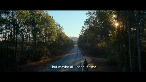 maybe all i need is time. | The Lucky One #moviequotes | uploaded by user f. Adventure Explore, Film Quotes, Personal Quotes, Aesthetic Words, Explore Nature, Travel Adventure, A Quote, How I Feel, Quote Aesthetic