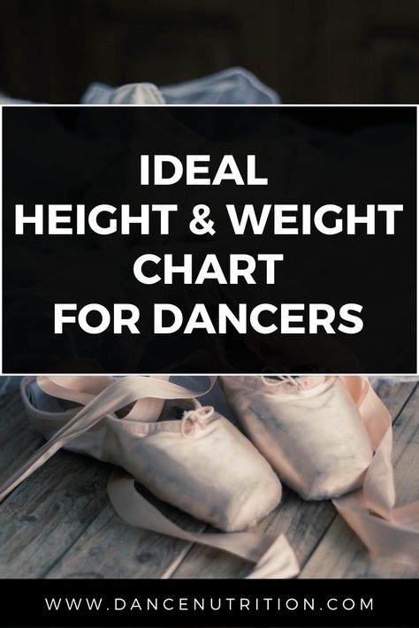 Ideal Height Weight Chart for Dancers - Dance Nutrition Daily Ballet Workout, Ballet What I Eat In A Day, Vaganova Weight Chart, Ballet Weight Chart, Ballet Diet Plan Food, Healthy Dancer Meals, Make Ballet Dancer, Ballet Dancer Diet Plan, Ballet Dancer Meal Plan