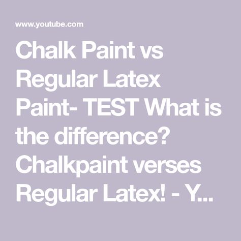 Chalk Paint vs Regular Latex Paint- TEST What is the difference? Chalkpaint verses Regular Latex! - YouTube Latex Vs Chalk Paint For Furniture, Latex Paint, Chalk Paint, Chalk, Verses, Make It Yourself