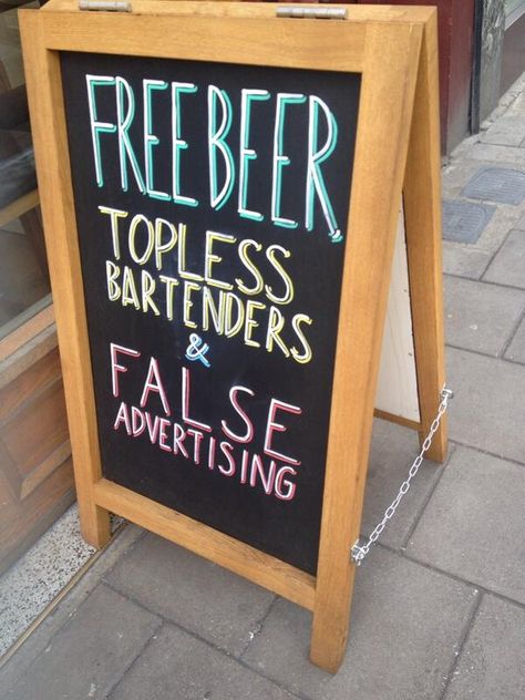 28 Humorous Pub Signs That Make You Want A Drink Chalkboard Bar, Marketing Humor, Bar Quotes, Funny Bar Signs, False Advertising, Sandwich Bar, Beer Quotes, Bar A Vin, Free Beer