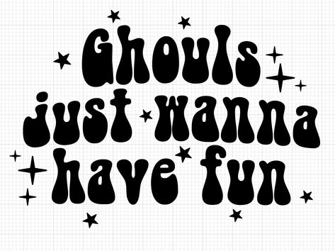 Ghouls just wanna have fun Vinyl Add-on - Glow in the Dark White (glows green) Shirt Decal Ideas, Black And White Cricut Designs, Cute Halloween Shirts Vinyl, Halloween Cricut Shirts Svg, Halloween Shirt Ideas Vinyl, Things To Cricut, Halloween Vinyl Ideas, Layered Vinyl Designs, Cricut Images Free Svg