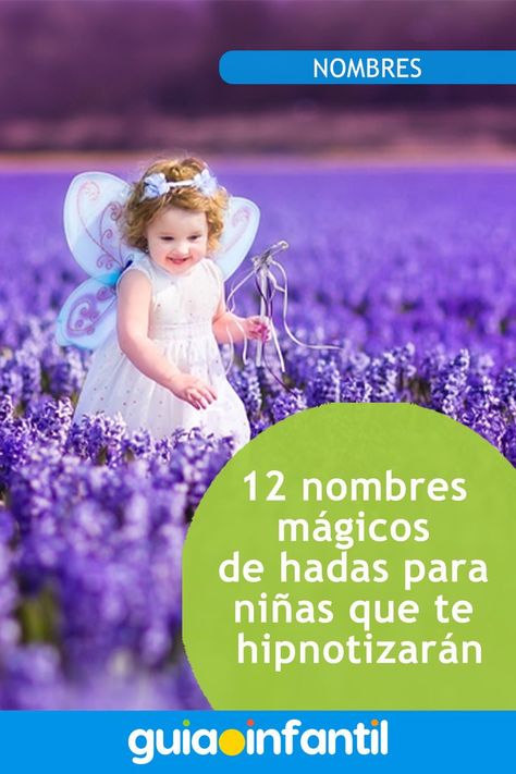 ¿Buscas un nombre mágico para tu hija? Aquí tienes algunos nombres de hadas populares.#Nombres Niños #ConectaConTuHijo #GuíaInfantil