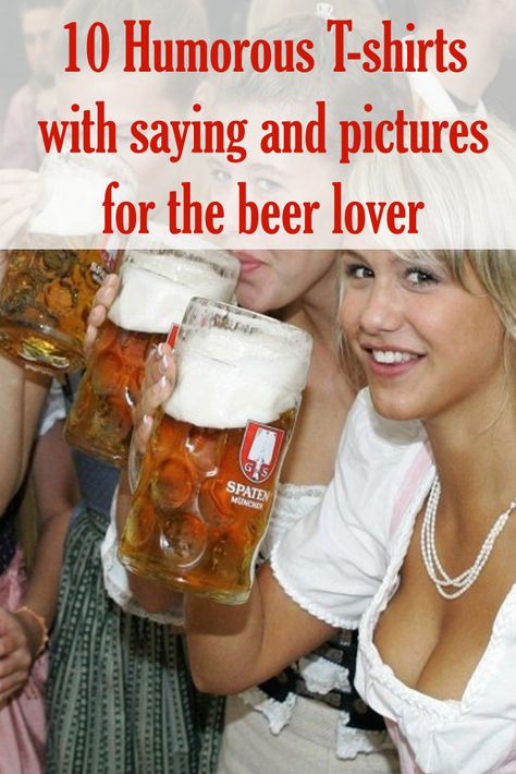 Beer Drinking Shirts Funny, Bar Slogans Funny, Drinking Team Shirts, Funny Beer Mugs, Beer Funny Pictures, Birthday Beer Quotes, Beer Quotes Humor, Funny Beer Drinking Quotes, Day Drinking Humor