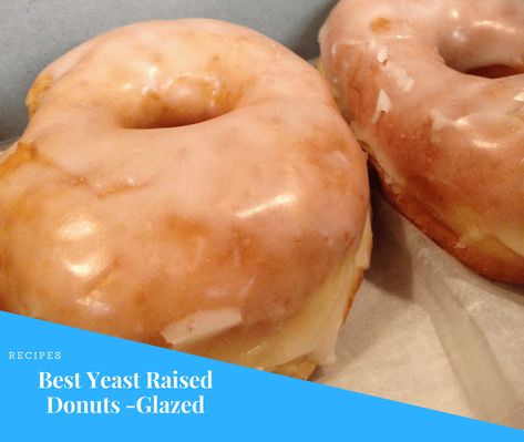 Raised Donuts Recipe, Glazed Donut Recipe, Raised Donuts, Doughnut Recipe Easy, Recipes With Yeast, Yeast Donuts, Homemade Donuts Recipe, Glazed Donuts, Snack Prep