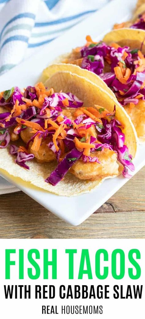 Fish Tacos with Red Cabbage Slaw - #carrots #cilantro #cumin #fish #mexican-food #red-cabbage #seafood #slaw #tacos #tortilla #main-dishes #recipes #sponsored #realhousemoms Red Cabbage Coleslaw For Fish Tacos, Red Cabbage Slaw For Fish Tacos, Red Cabbage Slaw For Tacos, Cabbage Slaw For Fish Tacos, Asian Cabbage Slaw, Tacos With Red Cabbage, Slaw Tacos, Fish Tacos With Cabbage Slaw, Slaw For Tacos