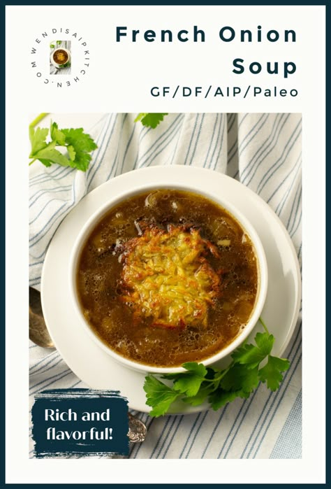 As authentic as I can make it and still be AIP/Paleo!  This French Onion Soup is patterned after one I love from a French cookbook.  Rich and delicious! Aip Soup, Aip Soup Recipes, Aip Soup Recipes Crockpot, Whole 30 French Onion Soup, Aip Soups And Stews, Paleo French Onion Soup, Paleo Pot Pie, Aip Chicken Stew, Aip Chicken Recipes Autoimmune Paleo