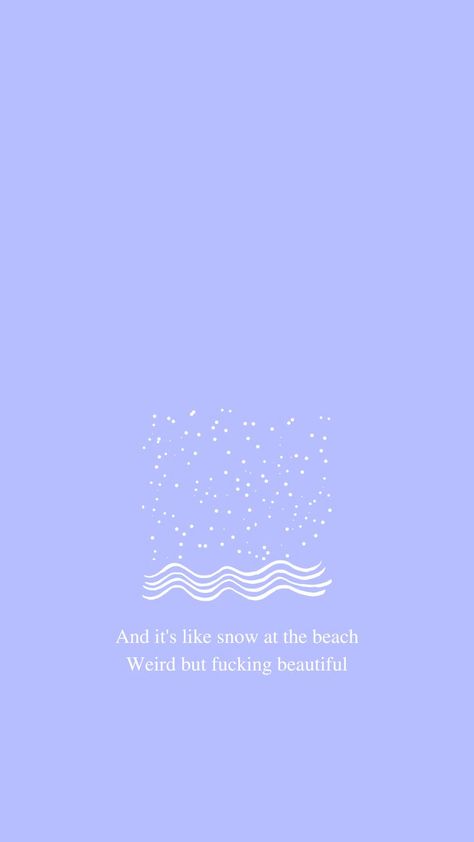 Snow On The Beach Wallpaper, Beach Lyrics, Beach Songs, Snow On The Beach, Taylor Swift Lyric Quotes, Taylor Swift Tattoo, Taylor Swift Song Lyrics, Beach Tattoo, Taylor Lyrics