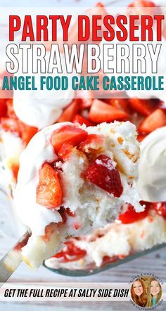 Strawberry Casserole | Large Party Dessert! Perfect for holidays, picnicks, potlucks, anywhere there is going to be hungry people, this is a large party dessert. Strawberry short cake/angel food cake casserole with 6 layerers of strawberries and cream Strawberry Trifle With Angel Food Cake, Good Party Desserts, Strawberry Surprise Dessert, Dessert Casserole Recipes Sweets, Trifle Desserts With Angel Food Cake, King Cake Bushwacker, Strawberries And Angel Food Cake Dessert, Angle Food Cake Strawberry Trifle, Strawberry Fluff Angel Food Cake