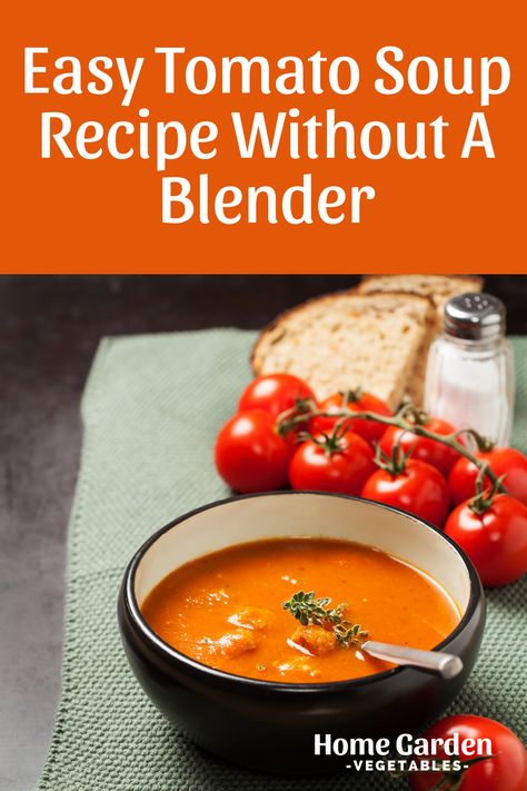 Tomato Soup Without Blender, Home Tomato Soup, Tomato Soup No Blender, Crockpot Tomato Soup, Beach Dinners, Quick Tomato Soup, Tomato Soup From Scratch, Easy Tomato Soup Recipe, Blender Soup