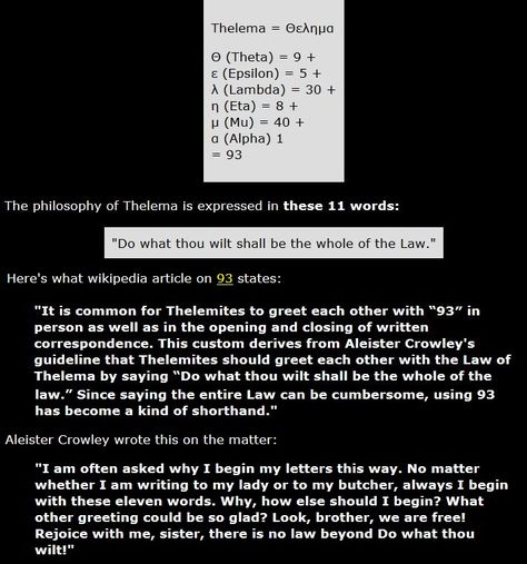 Thelema  The number 93 is of great significance in Thelema, a religious philosophy founded by English author and occultist Aleister Crowley with the writing of The Book of the Law. The word thelema equates to 93 using Greek isopsephy, which is like gematria in Hebrew. Aleister Crowley, Women Trends, Philosophy, Vision Board, Dream House, Writing, Books, Quick Saves