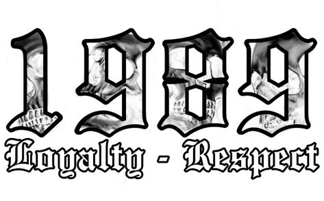 1989 Tatoos, Est 1989 Tattoo, Loyalty Tattoo Stencil, Respect Tattoo Design, 1989 Tattoo, Loyalty Tattoo Designs, Chest Tattoo Writing, Respect Tattoo, Cross Tattoo On Hand