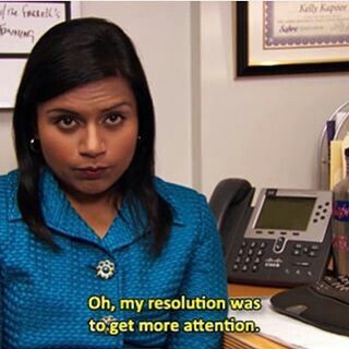 All the attentions.  New Years Resolutions?  More attentions. Dwight K Schrute, Kelly Kapoor, Letterboard Signs, The Office Show, Office Memes, Office Quotes, Kdrama Funny, Mindy Kaling, Hard Quotes