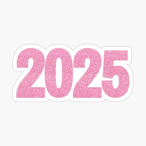 2025 Stickers Aesthetic, Pink 2025 Logo, 2025 Vision Board Logo Pink, 2025 Logo Vision Board Pink, Logo 2025 Design, 2025 Vision Board Logo, Stickers For Vision Board, 2025 Writing, 2025 Icon