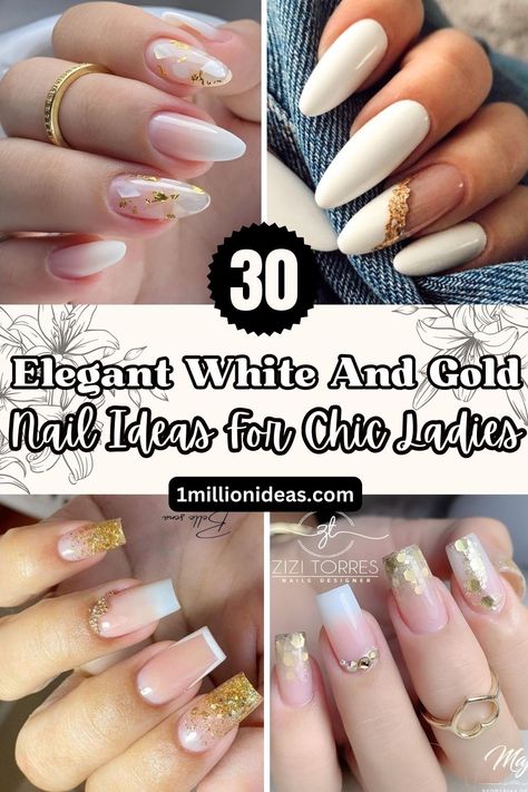 30 Elegant White And Gold Nail Ideas For Chic Ladies White Nails With Gold Design Classy, Classy White And Gold Nails, White And Gold French Manicure, White And Gold French Tip Nails Almond, Wedding Nails With Gold Accents, White Gold Ombre Nails, White French Tip Nails With Gold Design, White Gold Nails Design Classy, Ivory And Gold Nails