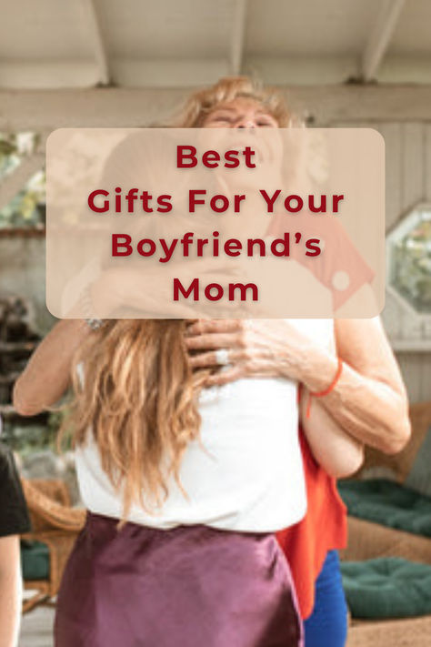 gift giving Gifts To Get Boyfriend, Boyfriend Mom Gifts Christmas, For My Boyfriends Mom, Boyfriend Mom Gifts, Gifts For Boyfriends Mom, Gifts For Boyfriends, Make Her Feel Special, Boyfriends Mom Gifts, Best Boyfriend Gifts