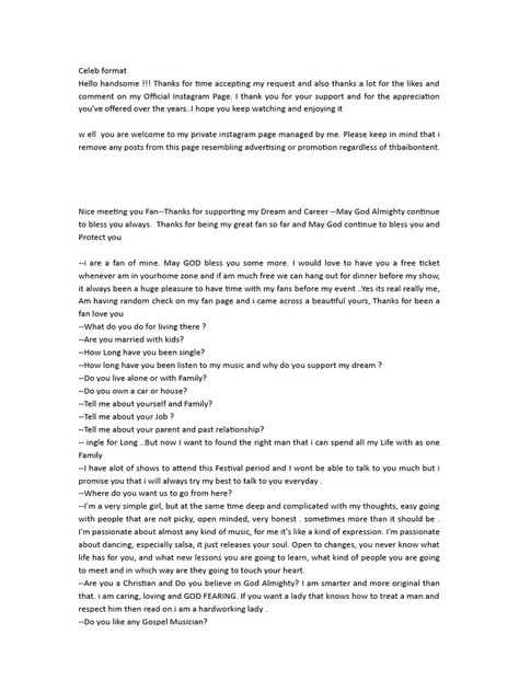 This document appears to be a conversation between a celebrity and a fan. The celebrity thanks the fan for their support over the years and invites them to follow their private Instagram account. They discuss meeting up at one of the celebrity's shows and having dinner. The conversation then takes a strange turn as the celebrity begins asking personal questions of the fan and claiming to want a long-term relationship. Celeb Billing Format For Fan Card, Celebrity Meet & Greet Form, Meet And Greet Celebrity Format, Celebrity Fan Membership Card Billing, Gift Card Billing Format For Celebrity, Celeb Dating Format, Format For Celebrity Work, Membership Fan Card Billing Format, Meet And Greet Celebrity Form