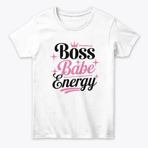 Boss Babe Energy Empowering Typography
Women's Classic Tee #teespring #tshirts  #mug #stickers Spring Tee, Spring Tees, Boss Babe, Unisex T Shirt, Typography, Mug, Energy, T Shirt