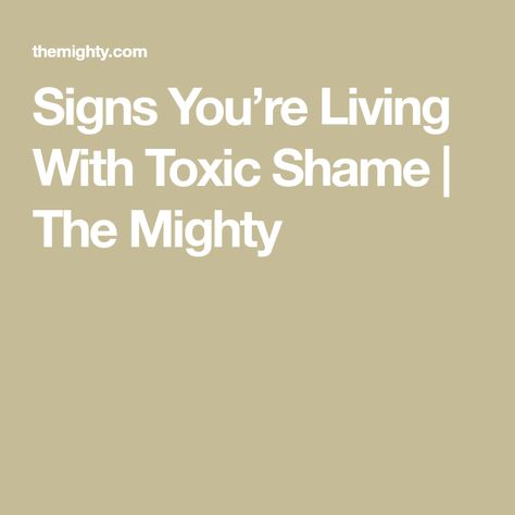 Shame Based Identity, Quotes About Shame, Overcome Guilt, Toxic Shame, Shame Quotes, Low Self Worth, Core Beliefs, Personality Quizzes, People Struggle