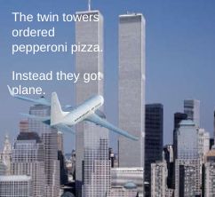 plane go vroom Twin Towers, True Story, True Stories, No More, Twins, Funny Memes, Tower, Memes, Funny