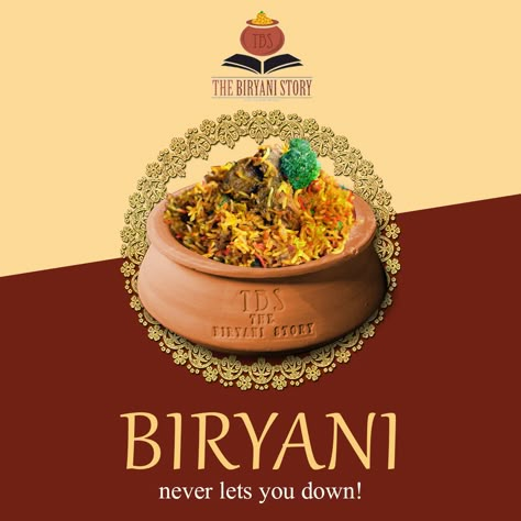 BIRYANI never lets you down!  #thebiryanistory #biryani Biryani Menu Design, Biryani Creative Post, Biriyani Food Poster Design, Anda Biryani Recipe, Paradise Biryani Hyderabad, Chef Dishes, Food Menu Design, Let You Down, Biryani