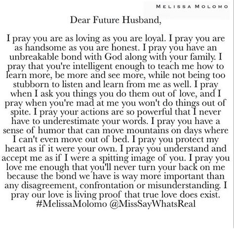 Dear Future Husband, You will be Everything! :* Future Husband Quotes, Future Husband Prayer, My Future Husband, Prayer For Husband, To My Future Husband, Fina Ord, Godly Relationship, Dear Future Husband, Dear Future