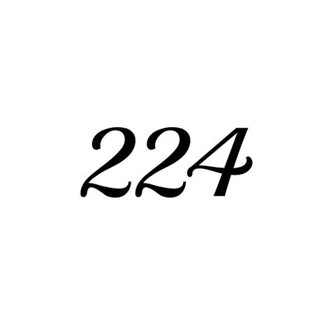 224 = "2" the # of the day he was born on & his favorite number and "24" the day I was born on which also happens to be my favorite number. He's amazing at Math & see's certain #'s everywhere. When the clock turns 2:24 I get his text ❤️ our number ♡ Unique connections are what make life worth living. The smallest gestures can be the most beautiful 224 Tattoo Design, 224 Tattoo Ideas, 224 Tattoo, Number Tattoo Fonts, Fonts For Logos, Family Quotes Tattoos, Top Free Fonts, Cute Tattoos On Wrist, Favorite Number